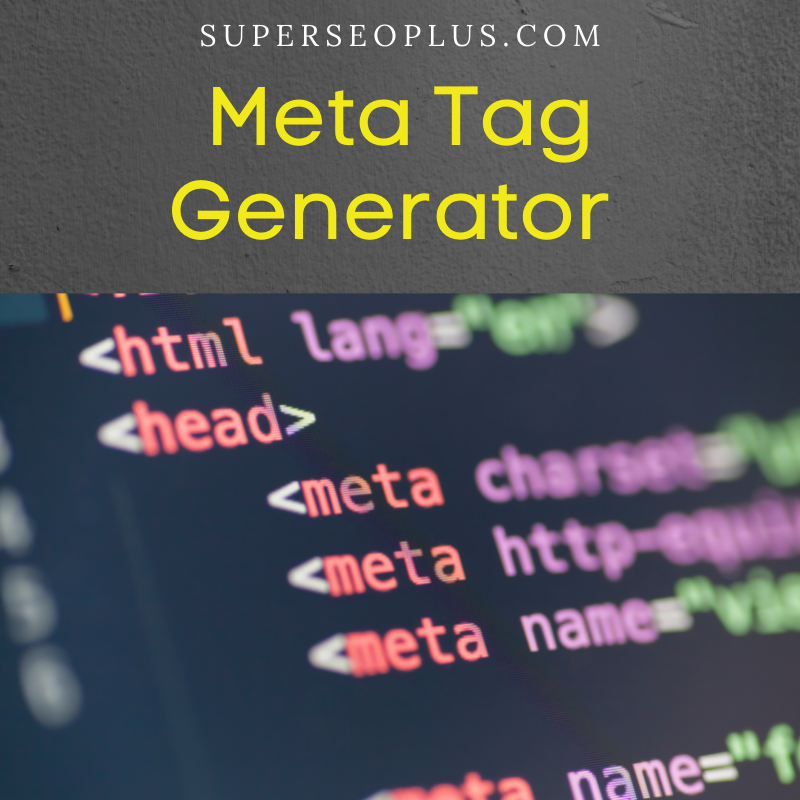 Easy Free Online Meta Tag Generator | Superseoplus